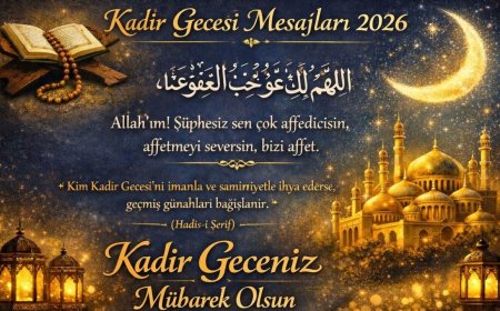 2026 Kadir Gecesi Mesajları: WhatsApp ve Sosyal Medya İçin Sözler
